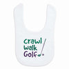 Chalktalksports Golf Baby & Infant Bib | Crawl Walk Golf | Soft Microfiber Bib | Green
