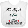 Inktastic Anesthesiologist Daddy Baby Gift Baby Bib White 2D88C