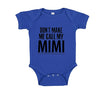 Southern Sisters Don'T Make Me Call My Mimi Baby Romper Gift From Or To Grand Son Or Daughter (Newborn, Royal Blue)