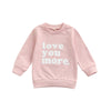 Beqeuewll Toddler Girl Valentines Day Outfit Love You More Letter Crewneck Sweatshirt Little Girls Long Sleeve Sweater Tops (Pin