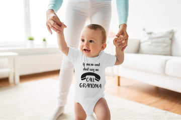 If Mom And Dad Say No Call Grandma - Funny Baby Essentials Bodysuit - Cute Newborn Boy Clothes (Newborn, White)