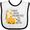 Inktastic I Have Been Promoted To Big Sister Baby Bib White And Black 276B7
