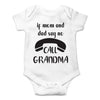 If Mom And Dad Say No Call Grandma - Funny Baby Essentials Bodysuit - Cute Newborn Boy Clothes (6 Months, White)