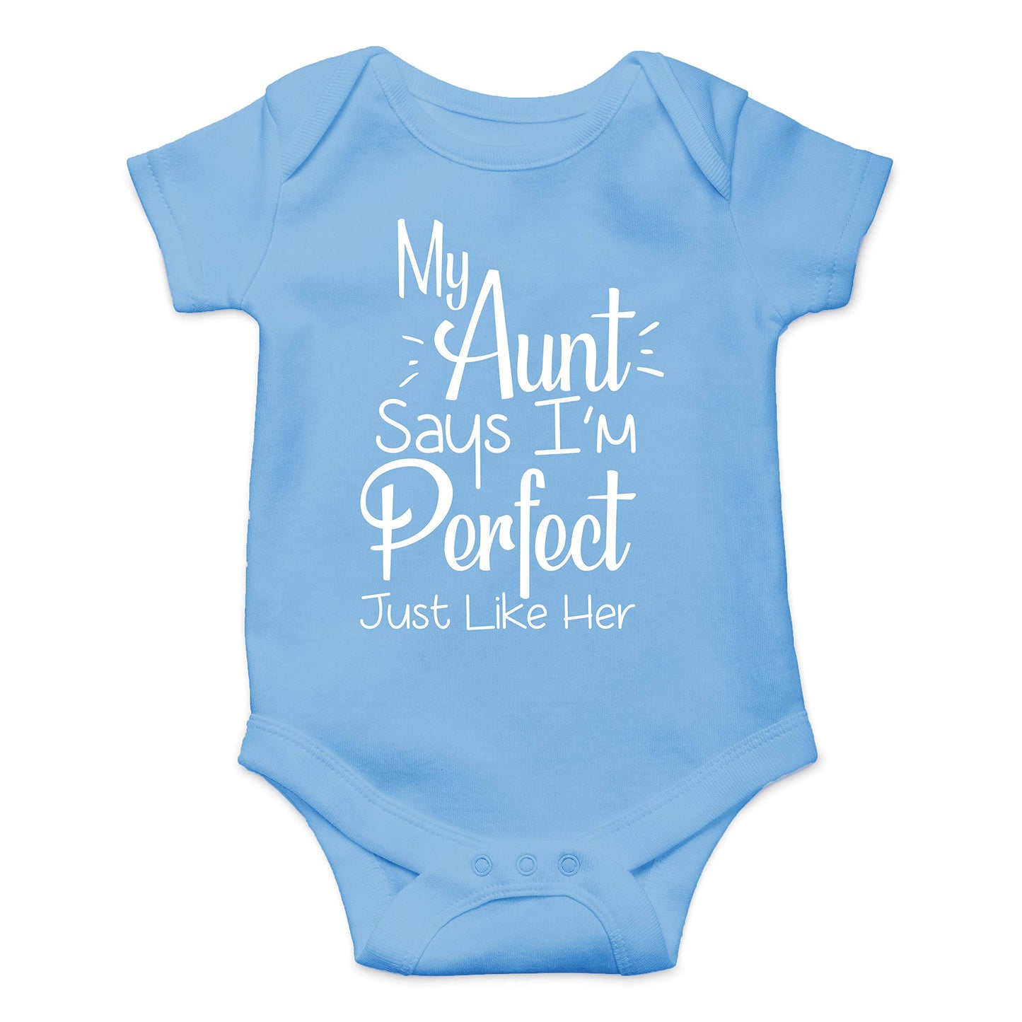 My Aunt Says I'M Perfect Just Like Her - Funny Cute Infant Creeper, One-Piece Baby Bodysuit (Light Blue, 12 Months)