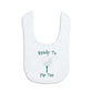 Chalktalksports Golf Baby & Infant Bib | Ready To Par Tee | Soft Microfiber Bib
