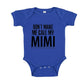 Southern Sisters Don'T Make Me Call My Mimi Baby Romper Gift From Or To Grand Son Or Daughter (Newborn, Royal Blue)