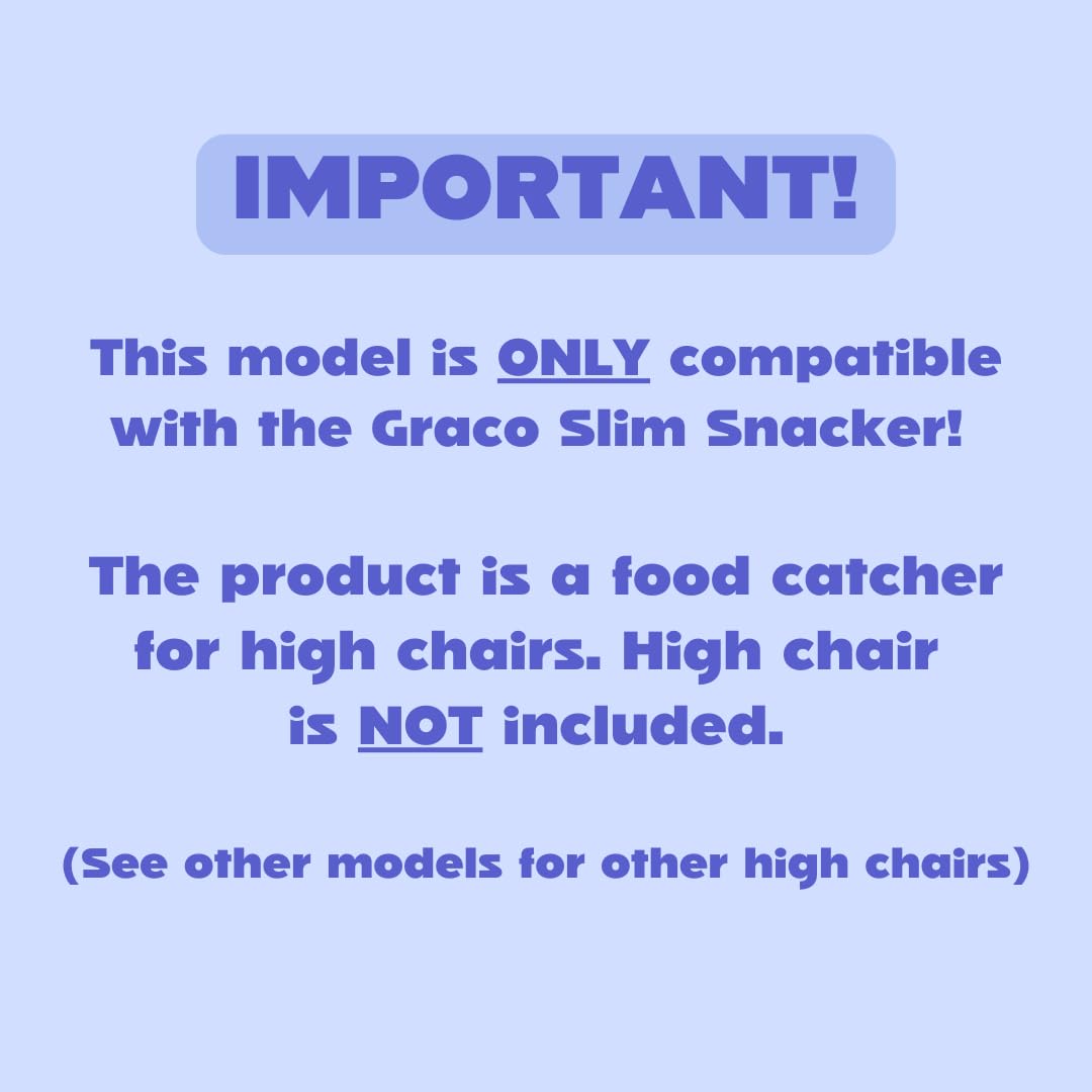 Catchy - Food Catcher - Compatible With Graco Slim Snacker High Chair - Highchair Sold Separately - Baby & Toddler Food & Mess C