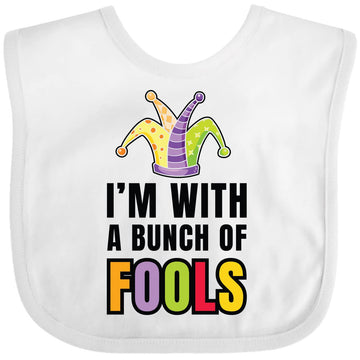 Inktastic Im With A Bunch Of Fools With Jester Hat April Fools Day Baby Bib White 34F23
