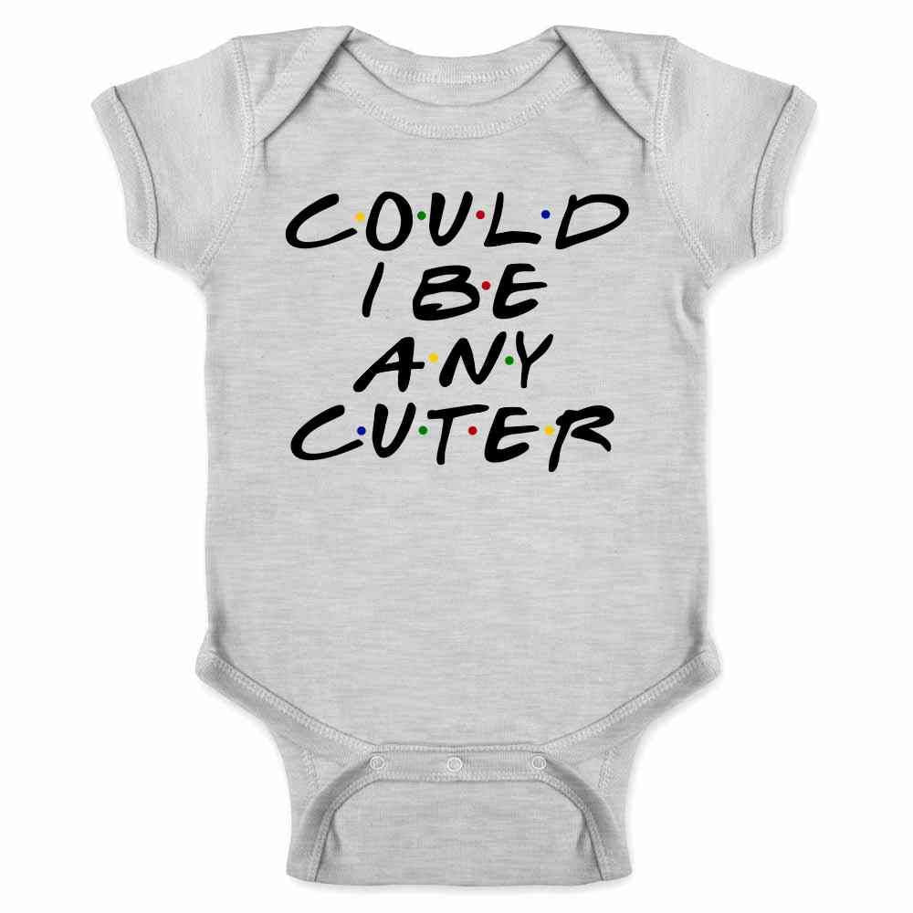 Pop Threads Could I Be Any Cuter Infant Bodysuit Funny 90S Show Baby Girl Boy Cloth Outfit Gray 6M