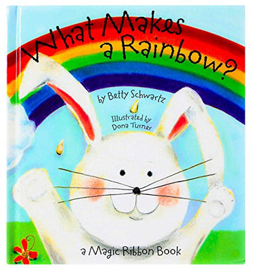 What Makes A Rainbow? Magic Ribbon Book