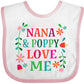 Inktastic Nana And Poppy Love Me Baby Bib White And Pink 3012F