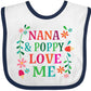 Inktastic Nana And Poppy Love Me Baby Bib White And Navy 3012F