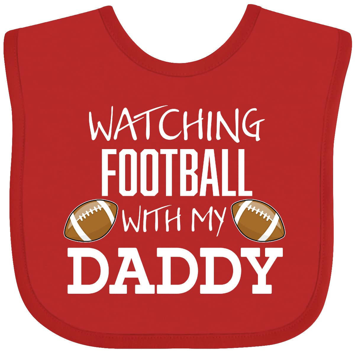 Inktastic Watching Football With My Daddy Baby Bib Red 31B3B
