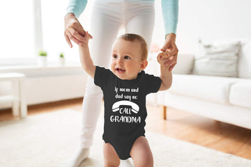 If Mom And Dad Say No Call Grandma - Funny Baby Essentials Bodysuit - Cute Newborn Boy Clothes (Newborn, Black)