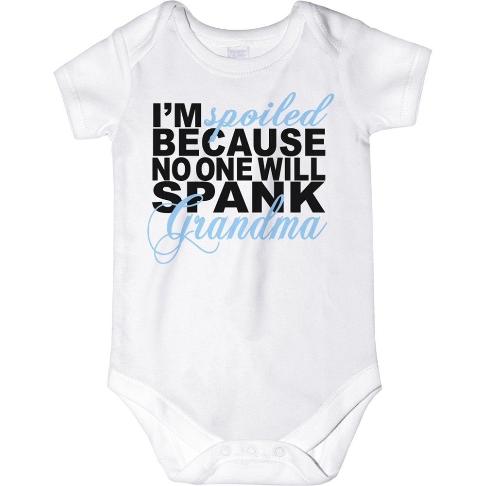 Carefreetees I'M Spoiled Because No One Will Spank Grandma (Baby Boys Bodysuit 6M Blue Text)