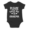Cbtwear Please Pass Me To Grandma Baby Bodysuit Funny Infant Outfit Cute Newborn Clothes Unisex Romper (12 Months, Black)
