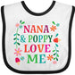 Inktastic Nana And Poppy Love Me Baby Bib White And Black 3012F