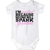 Carefreetees I'M Spoiled Because No One Will Spank Grandma (Baby Girls Bodysuit 12M Pink Text)