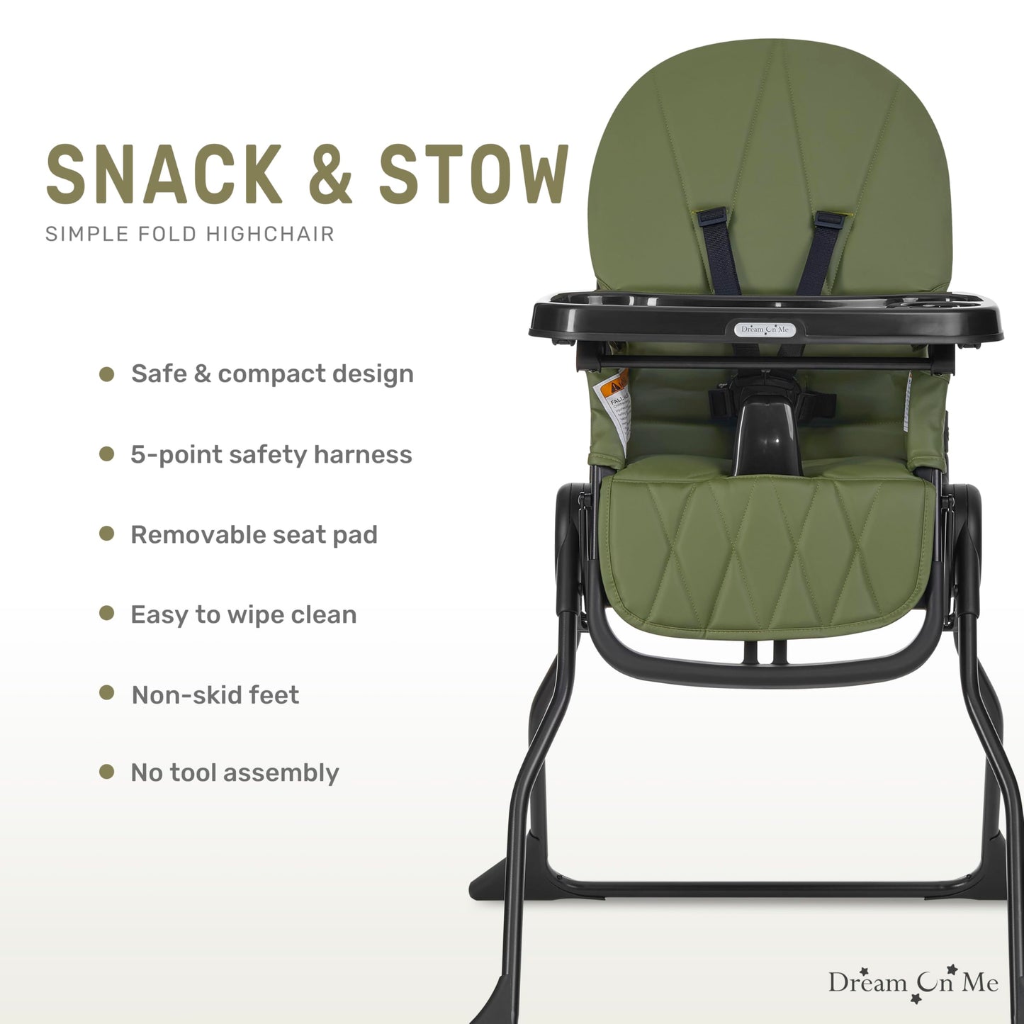 Dream On Me Snack and Stow Baby High Chair in Olive - Easy to Fold and Store, Portable Travel Chair With Removable and Three Pos