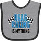 Inktastic Drag Racing Is My Thing With Flags Baby Bib Heather And Black 29E9A