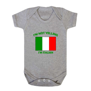 I 'M Not Yelling I Am Italian Italy Baby Bodysuit One Piece Oxford Gray 6 Months