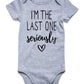 I'M The Last One Seriously Bodysuit Baby Boy 0-3 Months Clothes Unisex Baby Girl Outfit Short Sleeves Infant Romper Cute Newborn