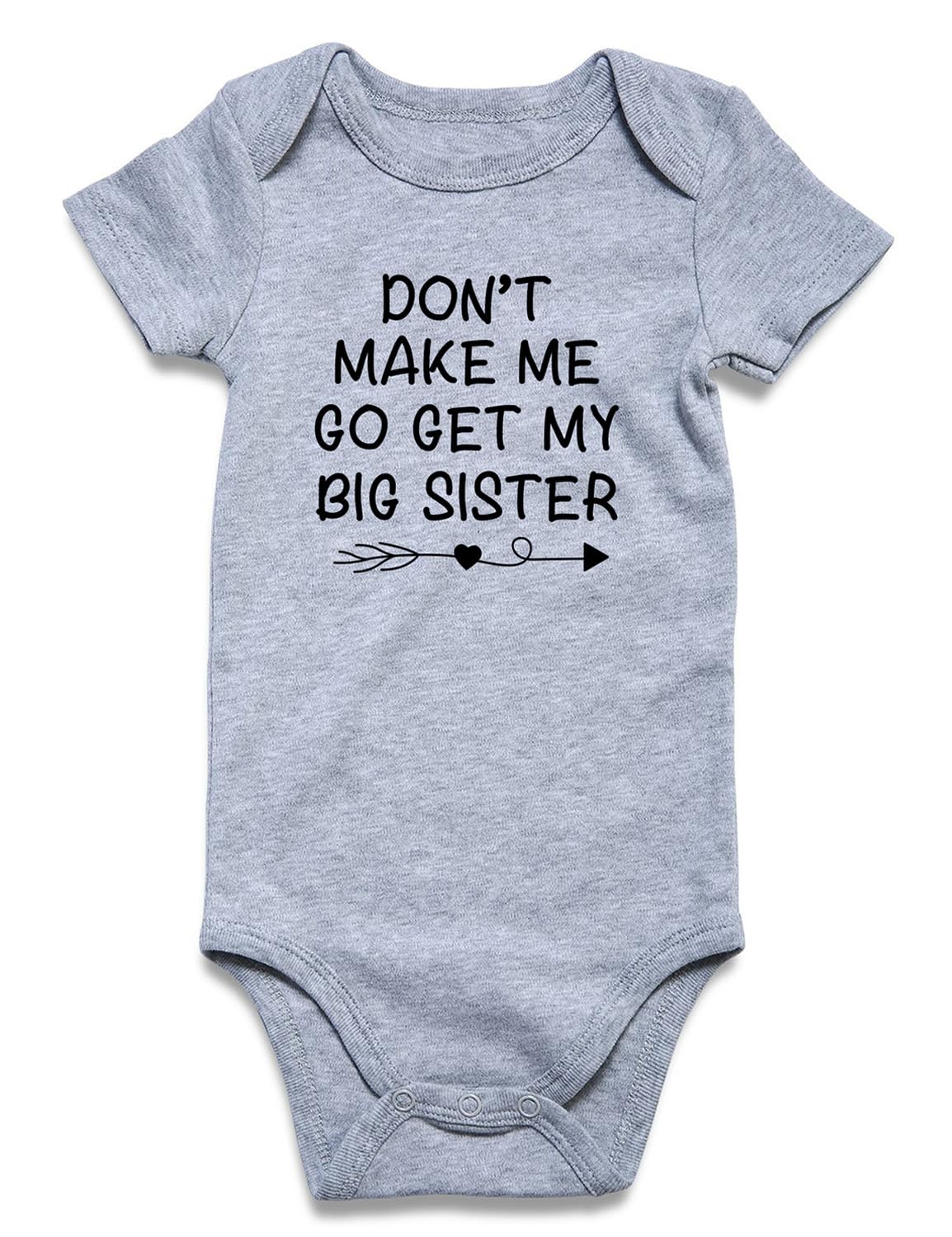 6-9 Month Boy Clothes Don'T Make Me Go Get My Big Sister Romper Funny – Cutebaby WBBAPB0CZX5MXSJ