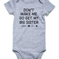 6-9 Month Boy Clothes Don'T Make Me Go Get My Big Sister Romper Funny Bodysuit Baby Girls Cotton Outfit Letter Print Infant Body