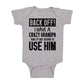 Back Off !! I Have A Crazy Grandpa And I'M Not Afraid To Use Him Cute Funny Baby Bodysuit Infant Romper (Light Grey, 12 Months)
