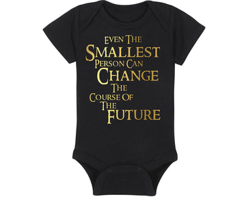 Fantasy Movie Baby Onesie - Even The Smallest Person Can Change The Course Of The Future (6-12 Month - Black Fabric - Gold Desig