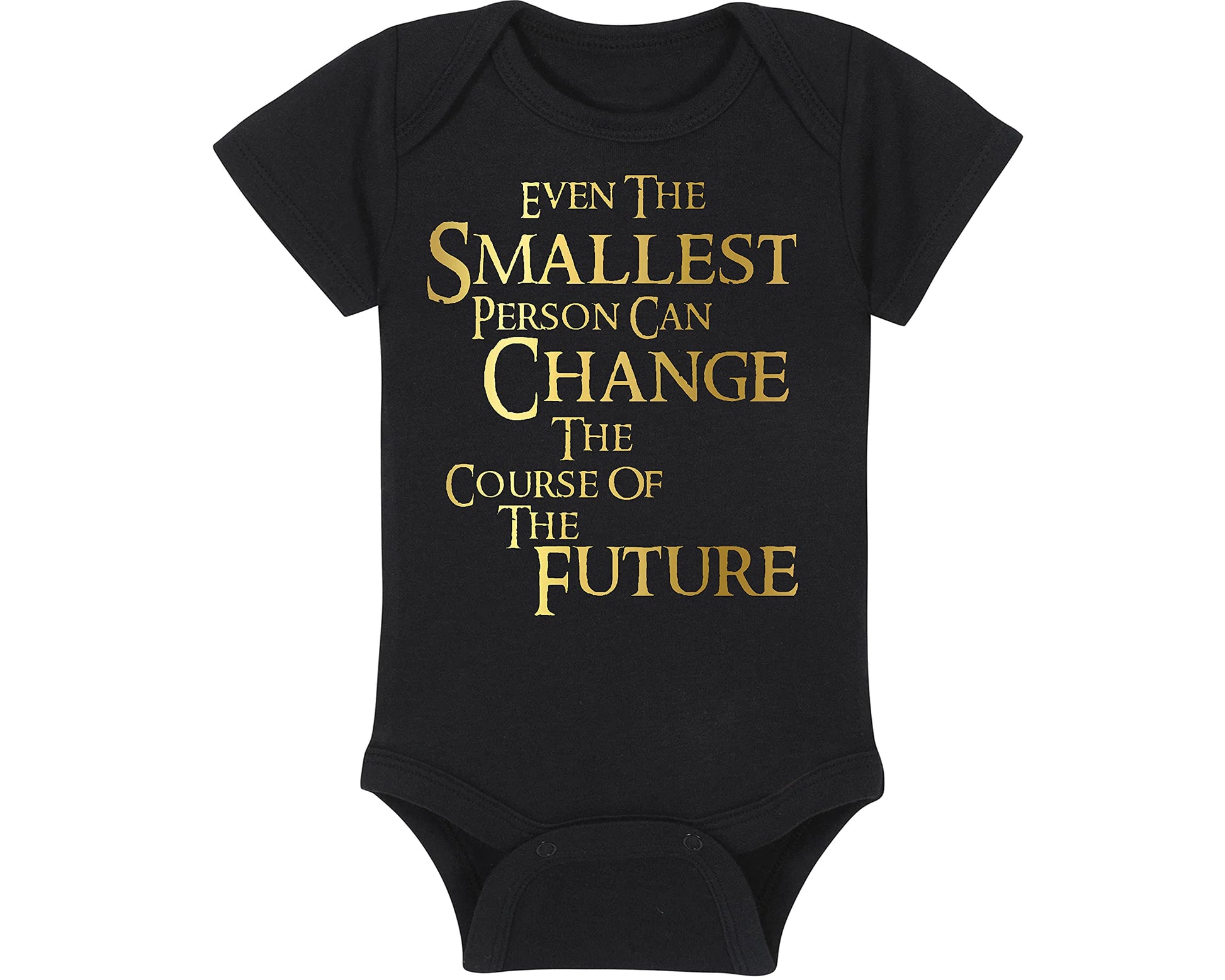 Fantasy Movie Baby Onesie - Even The Smallest Person Can Change The Course Of The Future (3-6 Month - Black Fabric - Gold Design