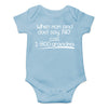 When Mom And Dad Say No Call 1800 Grandma - Funny Baby Essentials Bodysuit - Newborn Girl Outfit (Newborn, Light Blue)