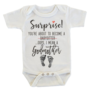 Witty And Bitty Surprise You'Re About To Become A Babysitter Funny Pregnancy Reveal Announcement Gift Godmother Onesie/Bodysuit