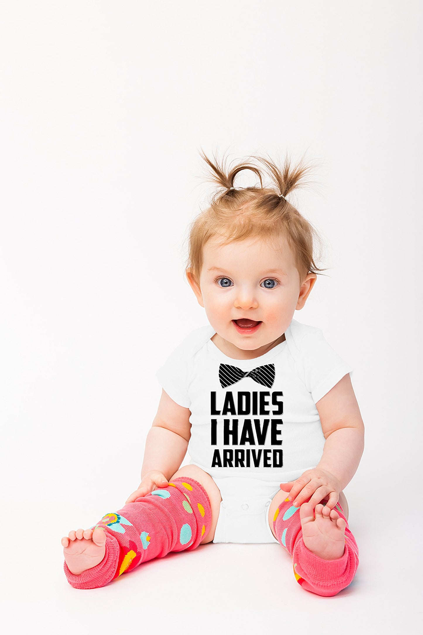 Ladies I Have Arrived - Funny Baby Essentials Bodysuit - Newborn Outfits Clothes Baby Boy Romper (6 Months, White)