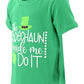 Unique Baby Boys The Leprechaun Made Me St Patricks Day T Shirt (6, Green)