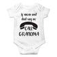 If Mom And Dad Say No Call Grandma - Funny Baby Essentials Bodysuit - Cute Newborn Boy Clothes (6 Months, White)