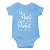 My Aunt Says I'M Perfect Just Like Her - Funny Cute Infant Creeper, One-Piece Baby Bodysuit (Light Blue, 12 Months)