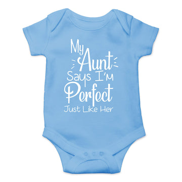 My Aunt Says I'M Perfect Just Like Her - Funny Cute Infant Creeper, One-Piece Baby Bodysuit (Light Blue, Newborn)