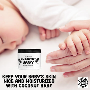 Coconut Essentials | Coconut Baby Oil, Natural & Organic Moisturizer, Hair Oil For Cradle Cap Treatment, Newborn Sensitive Skin,