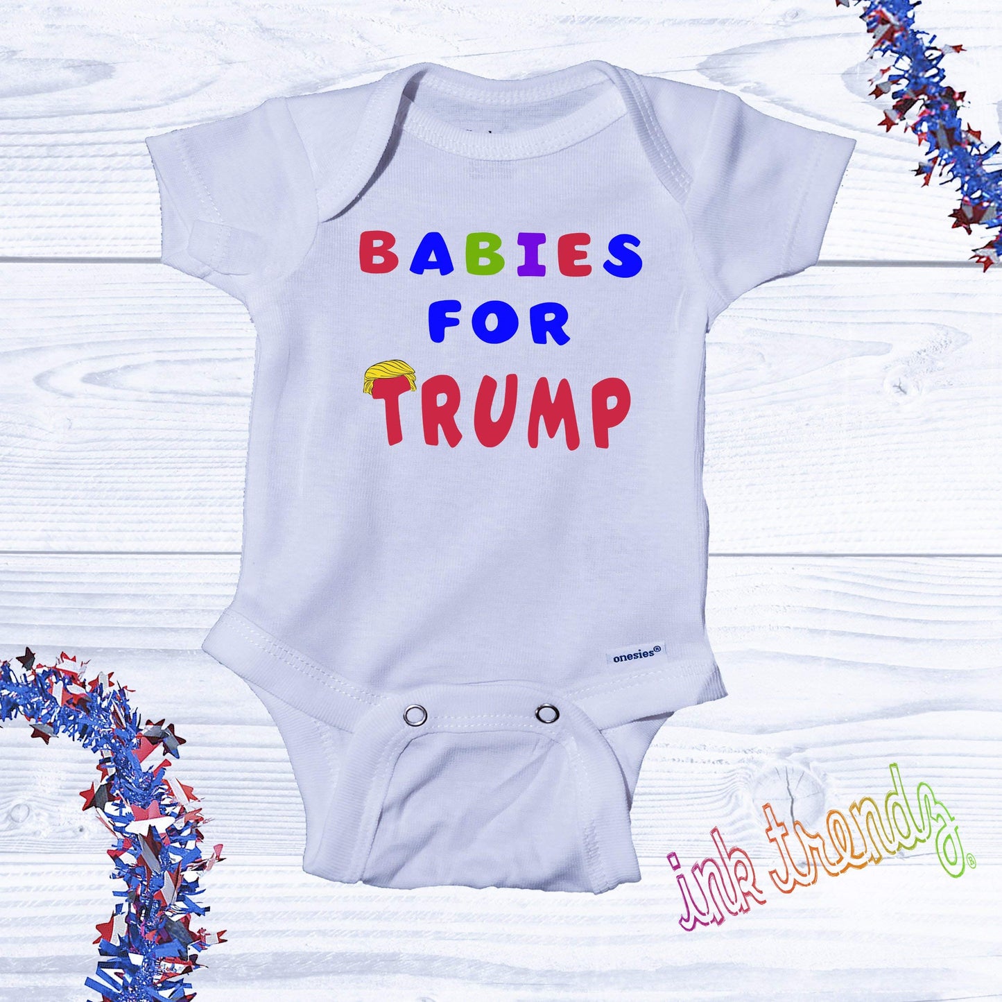 Ink Trendz Babies For Trump Onesie, Trump Baby Onesie,Trump Baby Unisex Shirts, Maga Baby Shirts Trump