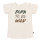 graphic tee | born to be wild