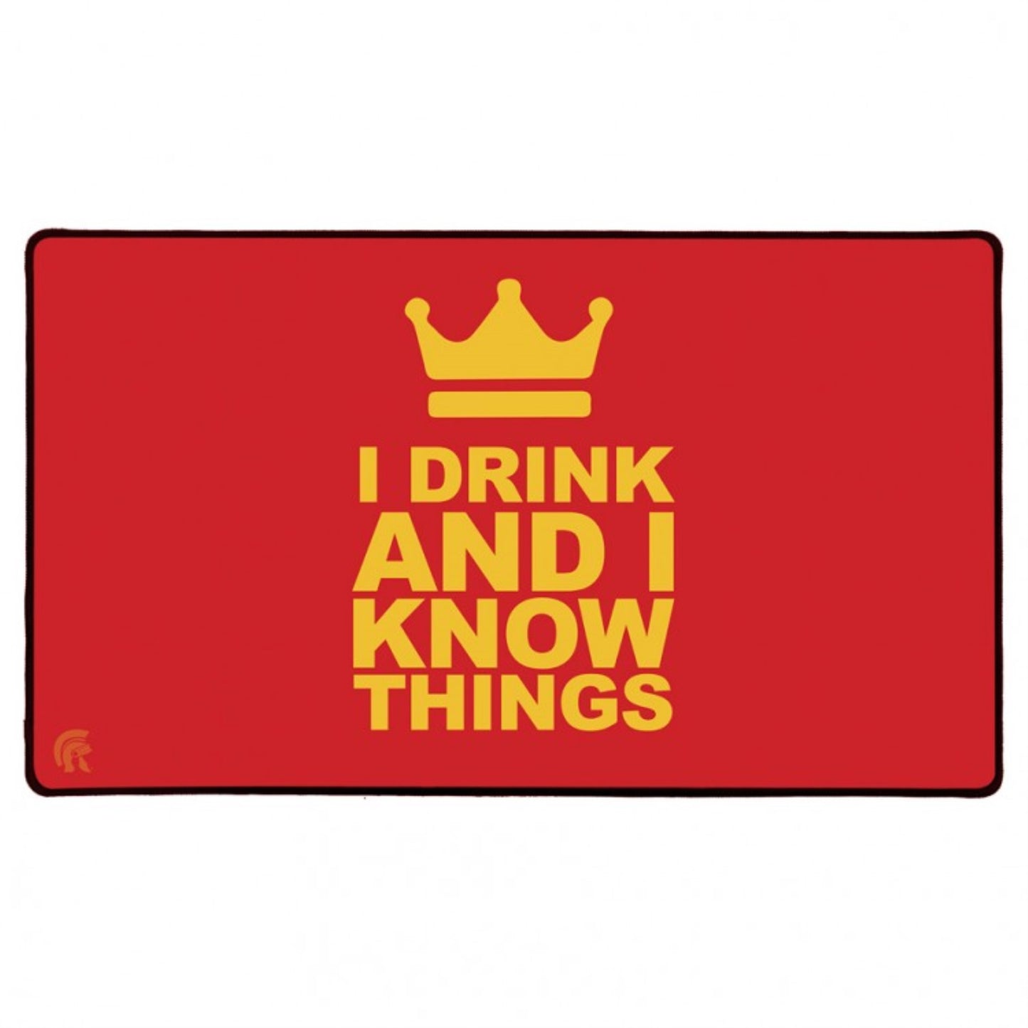 Play Mat: I Drink And I Know Things!