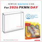 1PCS Acrylic Magnetic Case For 2026 PKMN DAY | First Partner Illustration Collection Series 1/2【5mm Thick】